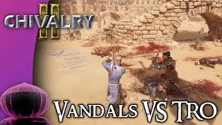 Vandals VS TRO - Last Team Standing | Chivalry 2 Competitive Casting