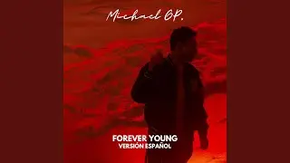 Forever Young (Versión Español)