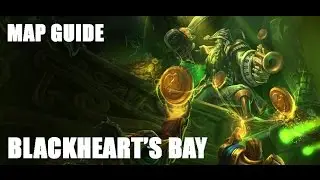 MAP GUIDE - Blackheart's Bay: Overview, strategy and helpful tips (Heroes of the Storm)
