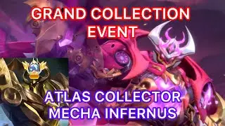 MOBILE LEGENDS GRAND COLLECTION EVENT ATLAS COLLECTOR MECHA INFERNUS SKIN