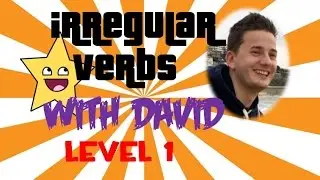 English Irregular verbs with David! (Nivel 1)