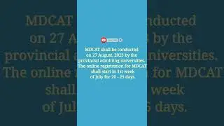 Mdcat registration date 2023 || MDCAT Test date 2023 || mdcat latest news