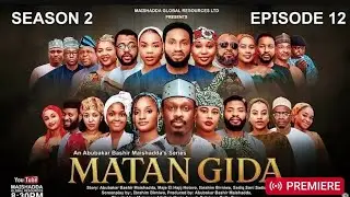 TIRKASHI MATAN GIDA SEASON 2 EPISODE 12 ORIGINAL VIDEO....