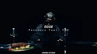 ₊˚ʚ.EGGE - Penomeco Feat. YDG (Sub Espa&ntilde;ol)