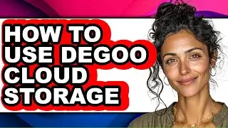 How to Use Degoo Cloud Storage - Full Guide