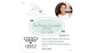 MBTI Personality Insights & Behind the Podcast with Dorian | Ep. 17