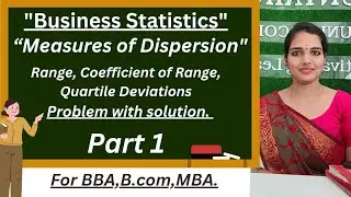 Range, Coefficient of Range & Quartile Deviations||Business Statistics #businessstudieswithjayanthi