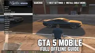 🔥How to Install GTA 5 on Android with Cheat Menu | GameHub Emulator Full Guide on Snapdragon 8 Gen 1