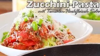 ZUCCHINI PASTA mit Tomaten-Hackfleisch Soße
