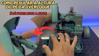 Como regular o calcador da overloque - Como aumentar ou diminuir a altura do calcador da overloque