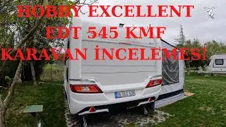Alde ısıtmalı Hobby EXCELLENT EDT 545 kmf inceleme ( En İyi Aile Karavanı )