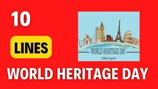 10 lines on World Heritage Day in English | International Day For Monuments and Sites