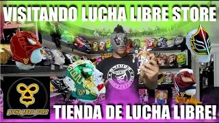 Visitando LUCHA LIBRE STORE Tienda de LUCHA LIBRE con Productos Autorizados Firmados! - MUCHA MASLL