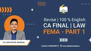 REVISE FEMA | PART 1 | CA FINAL | LAW | 100% ENGLISH | MAY 2022 & ONWARDS
