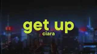 Ciara - Get Up (feat. Chamillionaire)