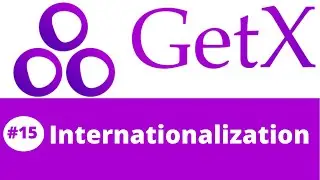 #15 || Flutter GetX Tutorial || Implementing Internationalization in Flutter using GetX