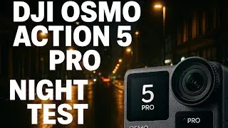 DJI Osmo Action 5 Pro Night Mode &ndash; Stunning Low Light Camera Test