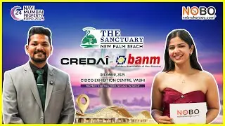 Sanctuary Developers at 24th CREDAI-BANM Navi Mumbai Property Expo | Developer Speak