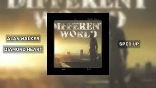 Alan Walker — Diamond Heart (feat. Sophia Somajo) (Sped Up)