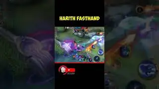 HARITH FASTHAND 🔥 - MLBB SHORT