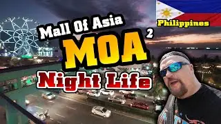 2) MOA (Mall Of Asia) NIGHT LIFE! Manila (4K) 🇵🇭