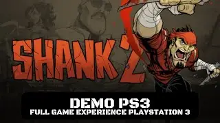 Shank 2 Demo PS3 | Full Game Experience PlayStation 3 | VictaTheDragon