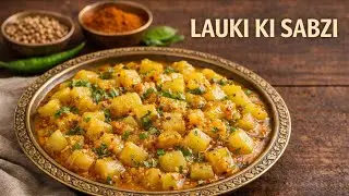 Lauki ki Sabji | Very tasty and easy recipe | #bindianspices #food #viral #recipe #trending #cooking
