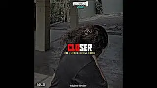 Closer__[Mangoboii Chill Remix] 2024 Moombahchill Remix @MLB Records 🇵🇬