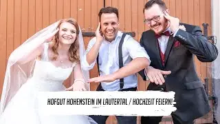 Im Hofgut Hohenstein Hochzeit feiern / Lautertal
