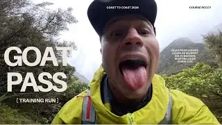 COAST TO COAST 2026 - Goat Pass Guides || Trail Run Reccy!