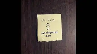 one dimensional man - ok koko
