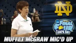 Notre Dame's Muffet McGraw Mic'd Up in Practice | Notre Dame in Final Four