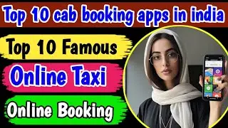 Top 10 cab booking apps in india | Online taxi in India 