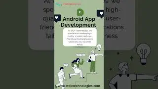 Boost Your Business with Smart, User-Friendly Android Apps by WDP Technologies.