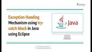 #35 Exception Handing Mechanism using try-catch block in Java using Eclipse