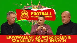 Football od juniora do seniora -  Ekwiwalent za wyszkolenie. Szanujmy pracę innych.