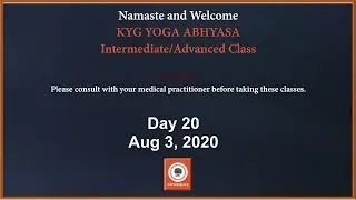 Day 20, Aug 3- KYG Yoga - Intermediate/Advanced Level Class
