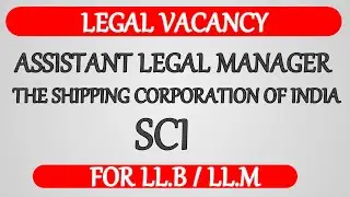 Legal Vacancy 2022/ Assistant law manager in SCI / jobs in India 2022 / law videos