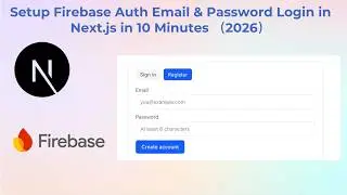 Setup Firebase Auth Email & Password Login in Next.js in 10 Minutes with Cursor (2026)