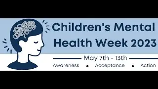 Children&rsquo;s Mental Health Week 2023 Webinar