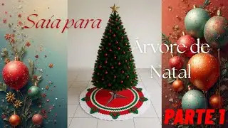 Saia para Árvore de Natal - Parte 1 @Anas.crochet 