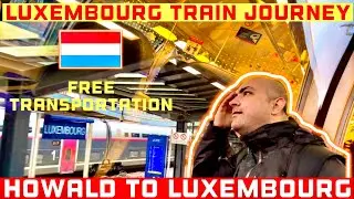 Luxembourg Train Journey Howald to Luxembourg Gare | LuxembourgFree PublicTransport  | Travel Vlog