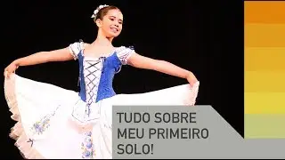 O primeiro solo de ballet da minha vida! Com Bebel Martins