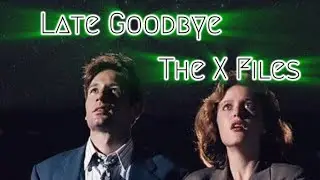 The Late Goodbye | Poets of the Fall Mulder & Scully &bull; The X Files  #thexfiles #mulderandscully 