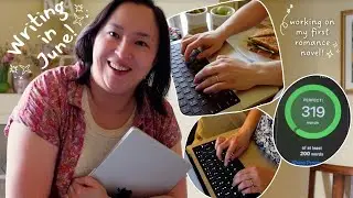 June Writing Vlog 🍃 200 words per day, revising my novel, & getting through it on tough days…