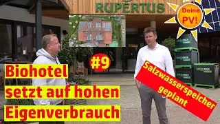 Deine Photovoltaik #9 Biohotel Rupertus - Dach-PV ergänzen durch Salzwasserspeicher und Fassaden-PV