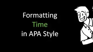 Formatting Time in APA Style