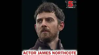 Actor James Northcote on The Last Kingdom, Actors Community