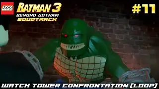 Lego Batman 3: Beyond Gotham Game Soundtrack - Watch Tower Final Confrontation (Loop) (11)