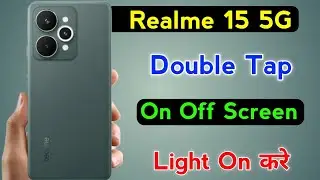 how to double tap on off screen light realme 15 | double tap on off screen light realme 15